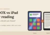 BOOX vs iPad for Reading