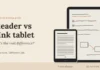 eReader vs E Ink Tablet